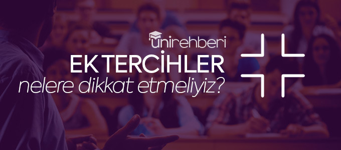 ek-tercihler-dikkat-edilmesi-gerekenler