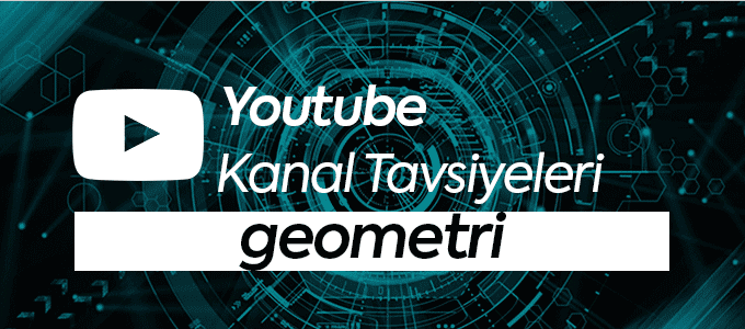 Geometri Kanal Önerileri
