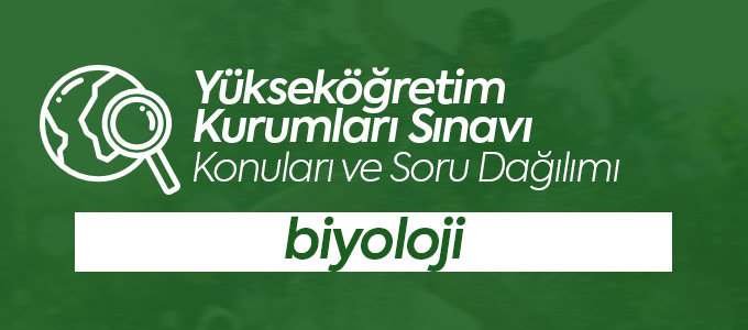 YKS Biyoloji Konuları