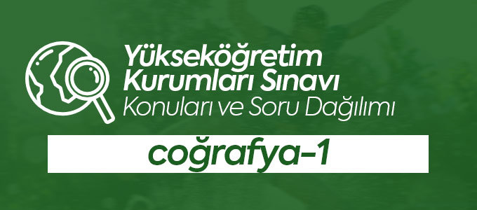 YKS Coğrafya-1 Konuları