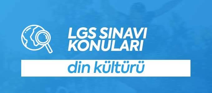 LGS Din Kültürü Konuları