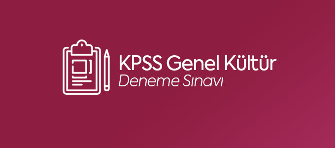 KPSS Genel Kültür Deneme Sınavı