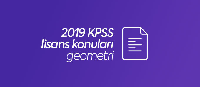 kpss lisans geometri konuları