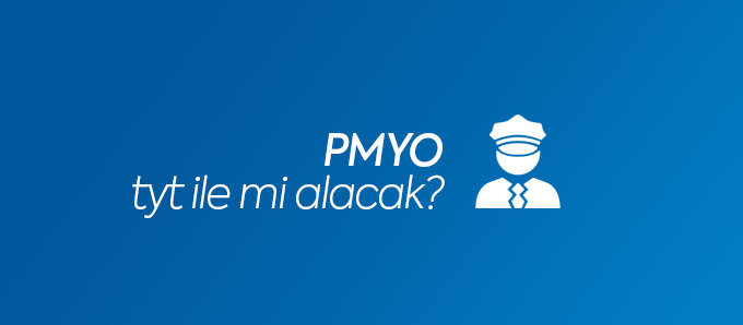 PMYO TYT ile mi Alacak?