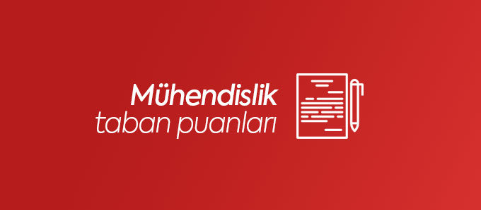 Mühendislik Taban Puanları