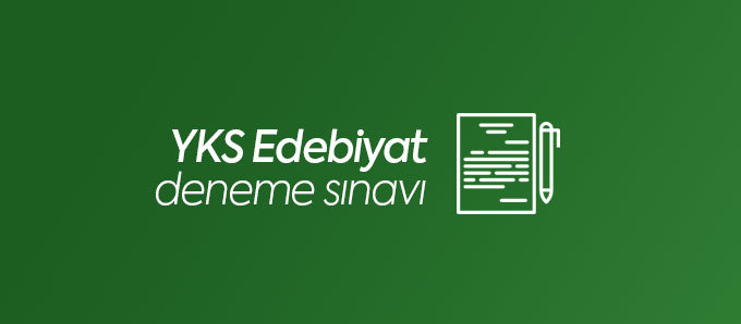 YKS Edebiyat Deneme Sınavı Çöz