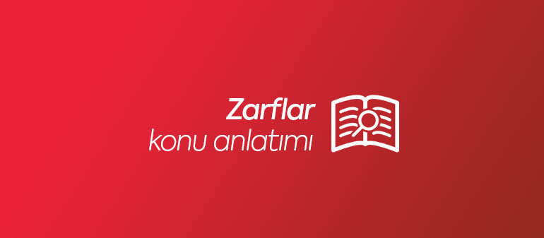 Zarflar Konu Anlatımı