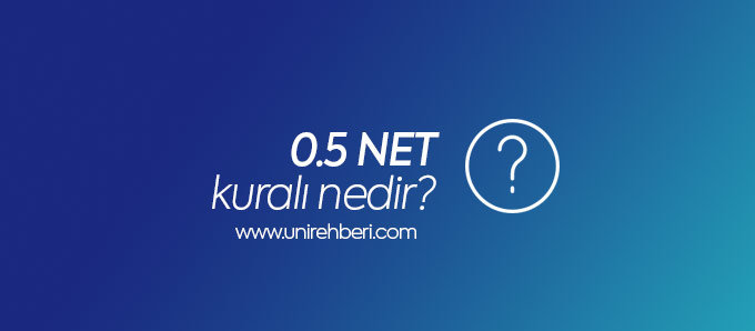 0.5 net kuralı