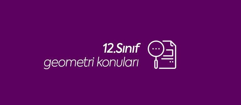 12.sınıf geometri konuları