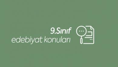9.sınıf edebiyat konuları