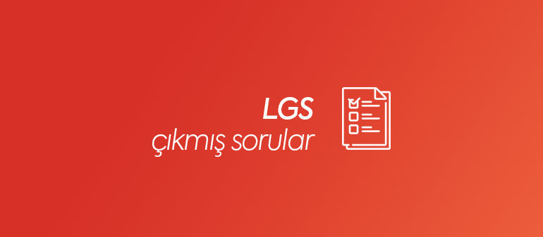 LGS Çıkmış Sorular