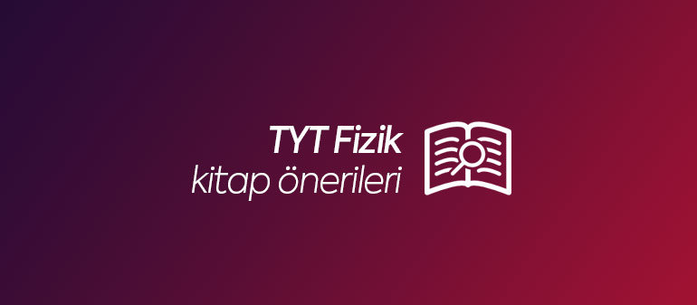 TYT Fizik Kitap Önerileri