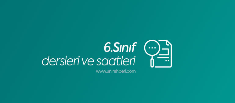 6. Sınıf Dersleri ve Saatleri