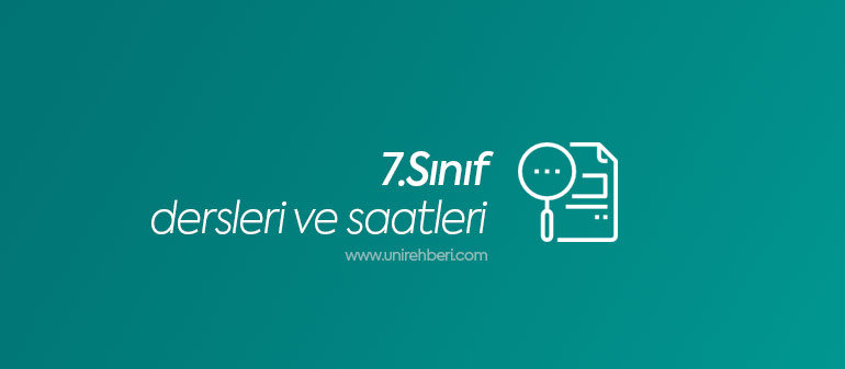 7. Sınıf Dersleri ve Saatleri