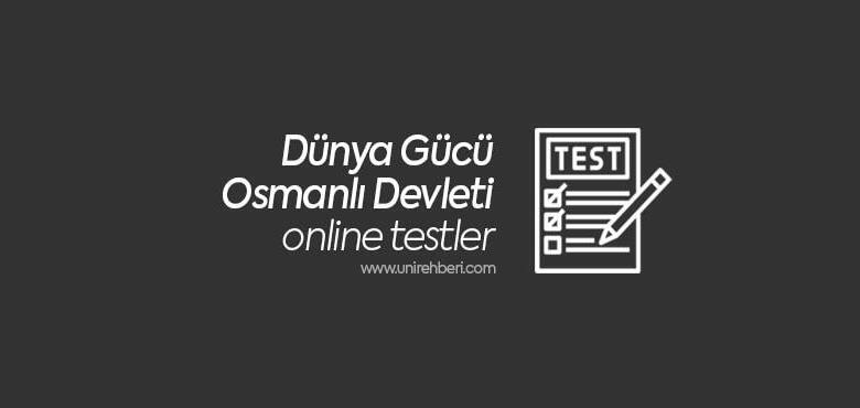 Dünya Gücü Osmanlı Devleti Test