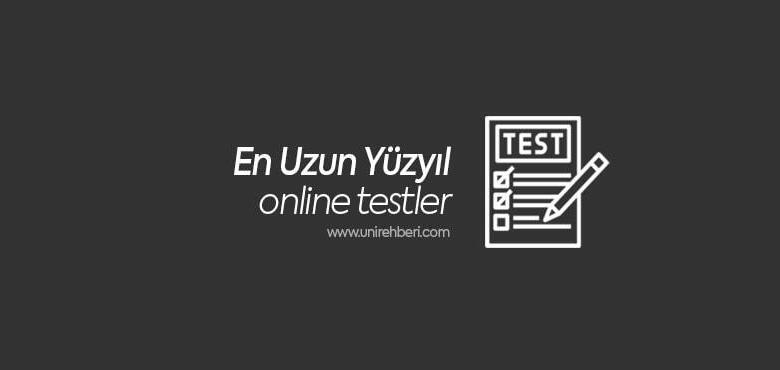 En Uzun Yüzyıl Test