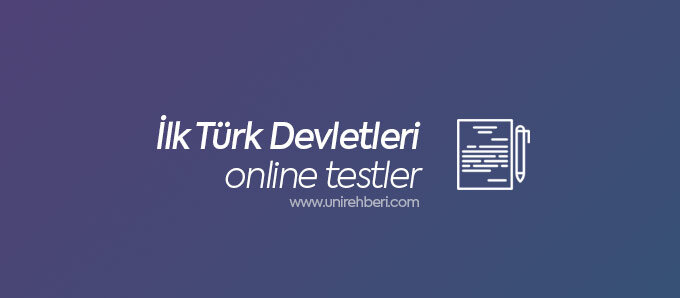 Online İlk Türk Devletleri Testleri