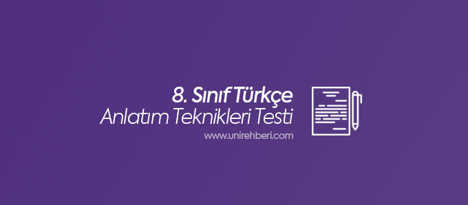8. Sınıf Türkçe Anlatım Teknikleri testleri