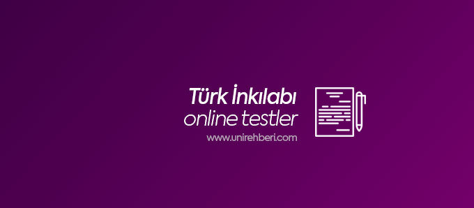 Online Türk İnkılabı Testleri