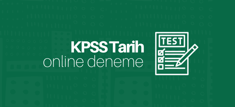 KPSS Tarih Deneme Çöz