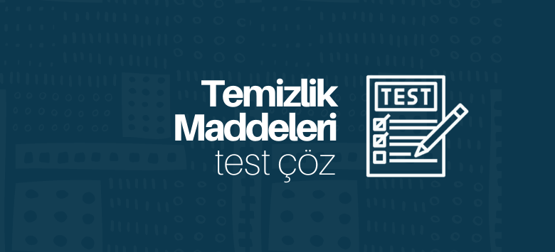 Kimya Temizlik Maddeleri Test Çöz