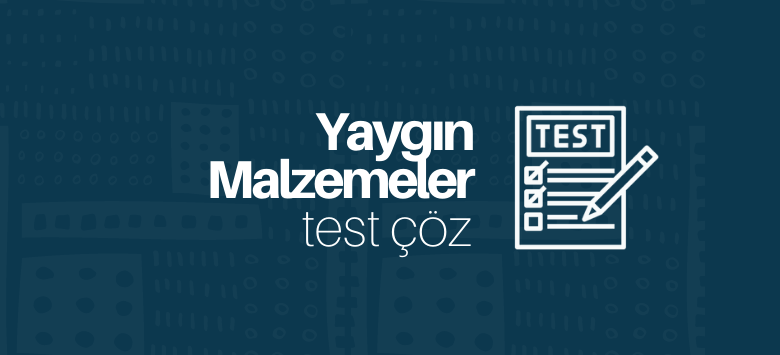 Kimya Yaygın Malzemeler test çöz