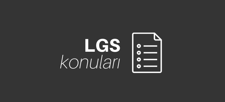 LGS Konuları ve Soru Dağılımı