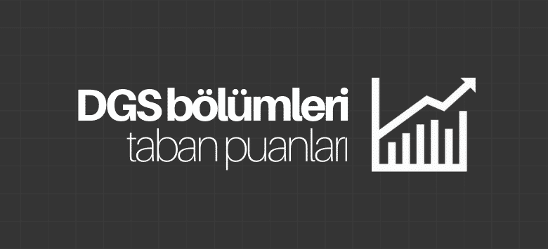 DGS Taban Puanları