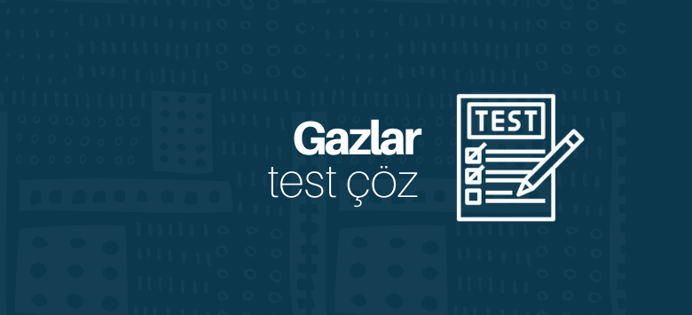 gazlar test çöz