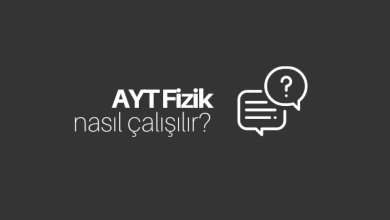 AYT Fizik Nasıl Çalışılır?