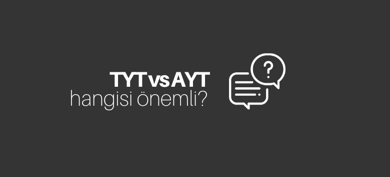 TYT mi AYT mi?