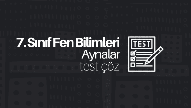 7. Sınıf Fen Bilimleri Aynalar Test Çöz