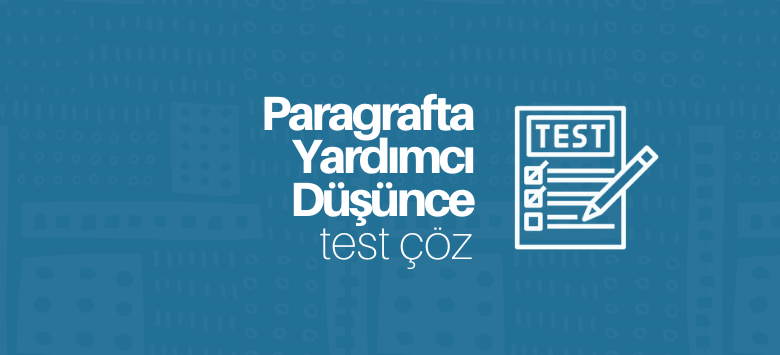 Paragrafta Yardımcı Düşünce test